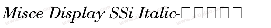 Misce Display SSi Italic字体转换